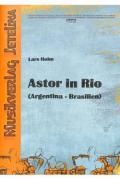 Astor In Rio