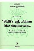 Stellt's Enk Z'samm Und Hiaz Sing Ma Oans -